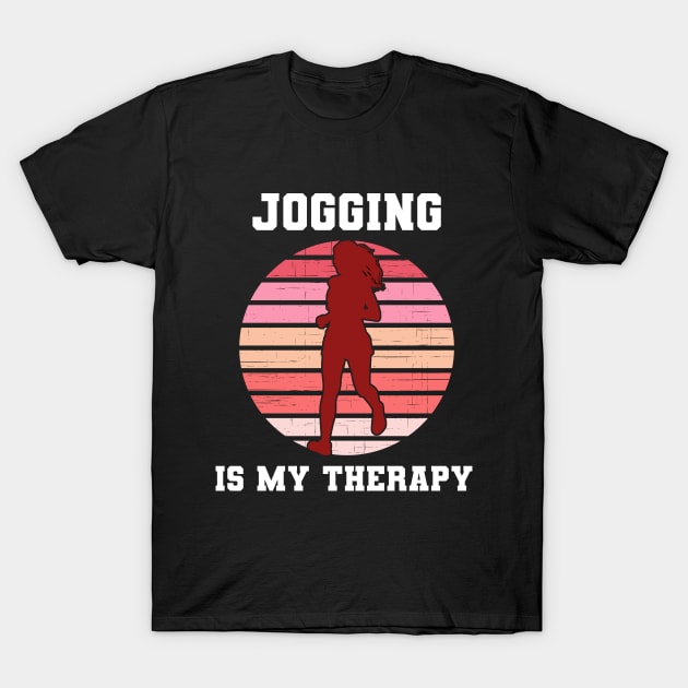 Jogging Is My Therapy T-Shirt by coloringiship